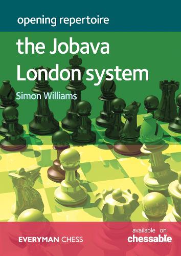 Бумажная книга «Opening Repertoire - The Jobava London System», автор Саймон Уильямс - фото №1