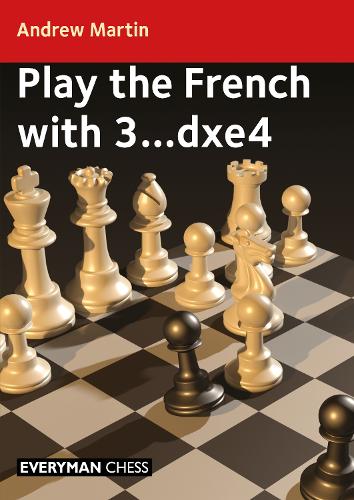 Бумажная книга «Play the French with 3...dxe4», автор Эндрю Мартин - фото №1