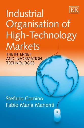 Паперова книга «Industrial Organisation of High-Technology Markets: The Internet and Information Technologies», авторів Фабіо М. Маненті, Стефано Коміно - фото №1
