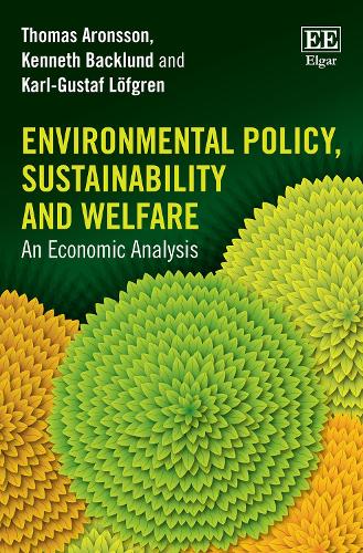 Бумажная книга «Environmental Policy, Sustainability and Welfare: An Economic Analysis», авторов Карл-Густав Лёфгрен, Кеннет Баклунд, Томас Аронссон - фото №1