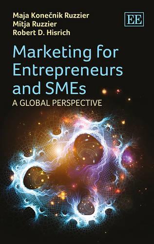 Паперова книга «Marketing for Entrepreneurs and SMEs: A Global Perspective», авторів Майя Конечник Рузьє, Мітя Руз'є, Роберт Д. Хісріч - фото №1