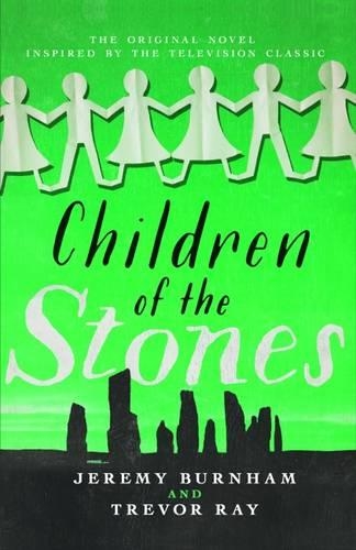 Бумажная книга «Children of the Stones», авторов Джереми Бернэм, Тревор Рэй - фото №1