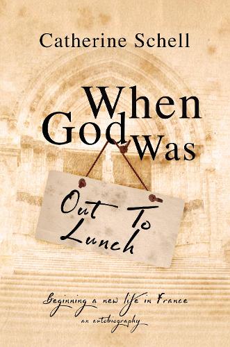 Паперова книга «When God Was Out to Lunch», автор Кетрін Шелл - фото №1