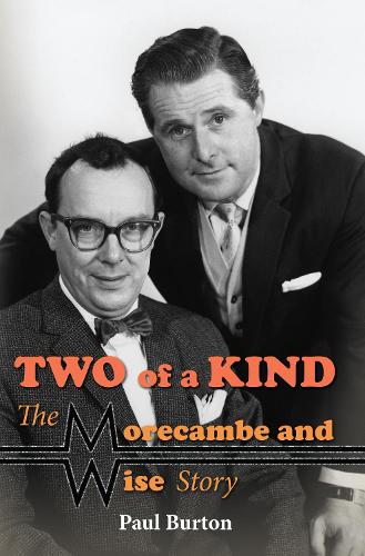 Бумажная книга «Two of a Kind – The Morecambe and Wise Story», автор Пол Бартон - фото №1