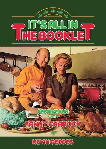 Бумажная книга «It's All In The Booklet! Festive Fun with Fanny Cradock», автор Кевин Геддес - фото №1