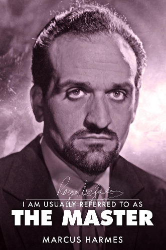 Бумажная книга «I am Usually Referred to as the Master: The Biography of Roger Delgado», автор Маркус Хармс - фото №1