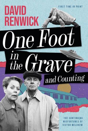 Бумажная книга «One Foot in the Grave and Counting», автор Дэвид Ренвик - фото №1