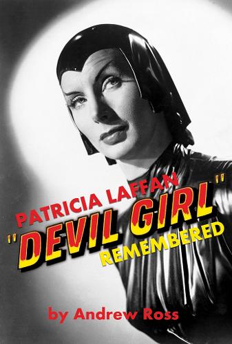 Бумажная книга «Patricia Laffan: 'Devil Girl' Remembered», автор Эндрю Росс - фото №1