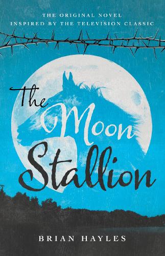 Бумажная книга «The Moon Stallion», автор Брайан Хейлз - фото №1