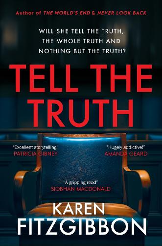 Бумажная книга «Tell The Truth: A Gripping Psychological Thriller About Secrets, Lies and a Murder Trial», автор Карен Фитцгиббон - фото №1