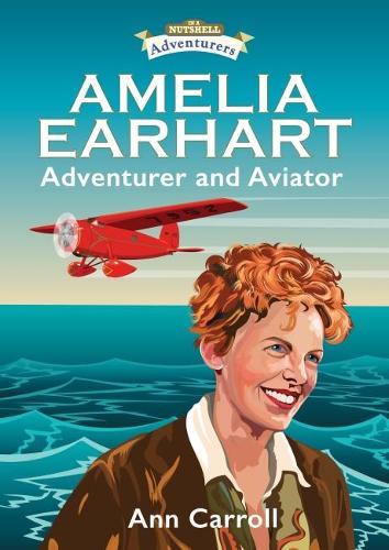 Бумажная книга «Amelia Earhart: Adventurer and Aviator», автор Энн Кэрролл - фото №1
