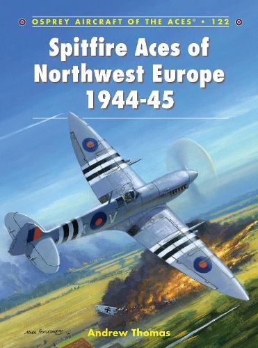 Бумажная книга «Spitfire Aces of Northwest Europe 1944-45», автор Эндрю Томас - фото №1