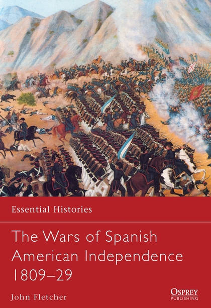 Паперова книга «The Wars of Spanish American Independence 1809–29» - фото №1