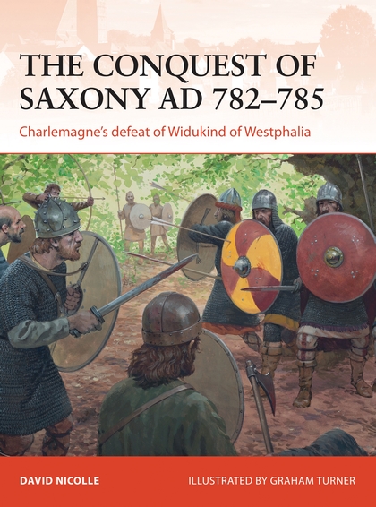 Паперова книга «The Conquest of Saxony AD 782–785» - фото №1