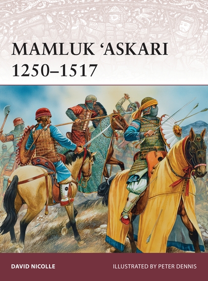 Паперова книга «Mamluk ‘Askari 1250–1517», автор Девід Ніколл - фото №1