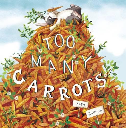 Бумажная книга «Too Many Carrots», автор Кэти Хадсон - фото №1