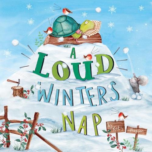 Бумажная книга «A Loud Winter's Nap», автор Кэти Хадсон - фото №1