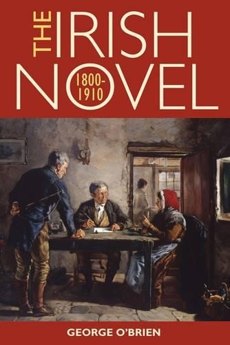 Паперова книга «The Irish Novel 1800-1910», автор Джордж О'Брайен - фото №1