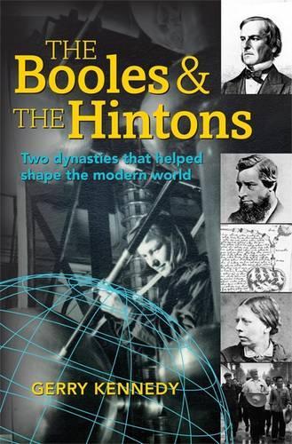 [object Object] «The Booles and the Hintons: Two Dynasties That Helped Shape the Modern World», автор Джерри Кеннеди - фото №1