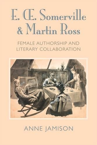 Паперова книга «E. OE. Somerville and Martin Ross: Women's Literary Collaborations and Victorian Authorship», автор Енн Джемісон - фото №1