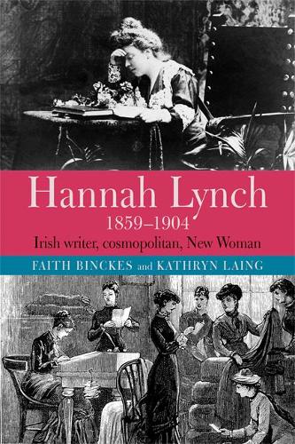Бумажная книга «Hannah Lynch 1859-1904: Irish writer, cosmopolitan, New Woman», автор Кэтрин Лаинг - фото №1