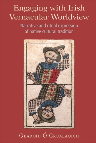 Паперова книга «Engaging with Irish Vernacular Worldview: Narrative and ritual expression of native cultural tradition», автор Героїд О. Круалаоіч - фото №1