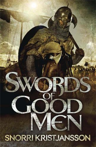 Паперова книга «Swords of Good Men: The Valhalla Saga Book I», автор Сноррі Крістьянссон - фото №1