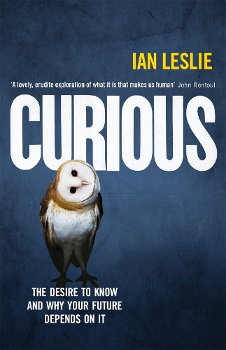 Паперова книга «Curious: The Desire to Know and Why Your Future Depends on It», автор Ієн Леслі - фото №1