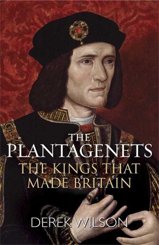 Бумажная книга «The Plantagenets: The Kings That Made Britain», автор Дерек Уилсон - фото №1