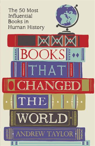 Бумажная книга «Books that Changed the World: The 50 Most Influential Books in Human History», автор Эндрю Тейлор - фото №1