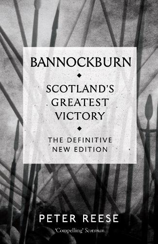 Паперова книга «Bannockburn: Scotland's Greatest Victory», автор Пітер Різ - фото №1