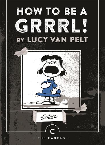 [object Object] «How to be a Grrrl: by Lucy van Pelt», автор Чарльз М. Шульц - фото №1