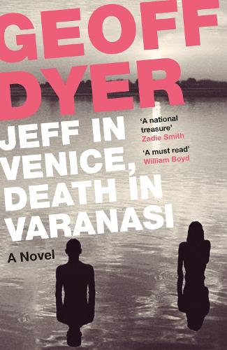 Паперова книга «Jeff in Venice, Death in Varanasi», автор Джефф Дайер - фото №1