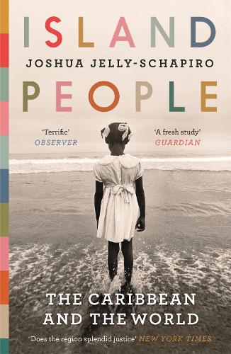 Бумажная книга «Island People: The Caribbean and the World», автор Джошуа Джелли-Шапиро - фото №1