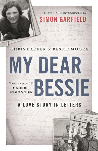 Паперова книга «My Dear Bessie: A Love Story in Letters», авторів Бессі Мур, Кріс Баркер - фото №1