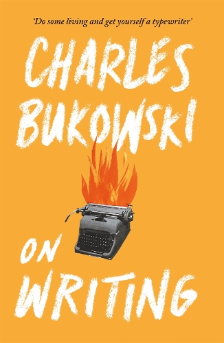 Бумажная книга «On Writing», автор Чарльз Буковски - фото №1