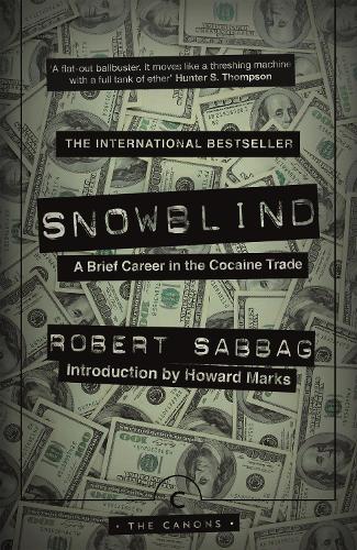 Паперова книга «Snowblind: A Brief Career in the Cocaine Trade», автор Роберт Саббаг - фото №1
