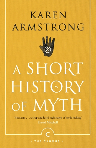 Бумажная книга «A Short History Of Myth», автор Карен Армстронг - фото №1