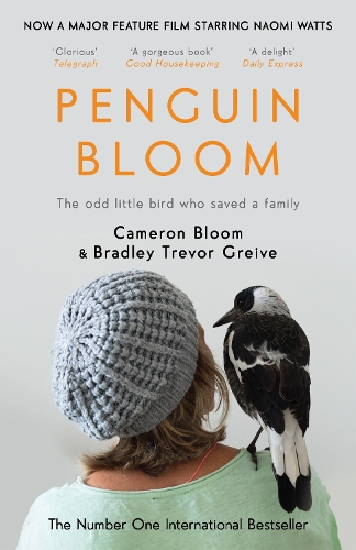 Бумажная книга «Penguin Bloom: The Odd Little Bird Who Saved a Family», авторов Брэдли Тревор Грейв, Камерон Блум - фото №1