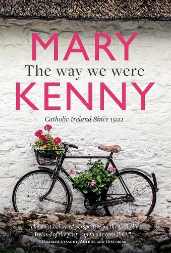 Бумажная книга «The Way We Were: Catholic Ireland Since 1922», автор Мэри Кенни - фото №1