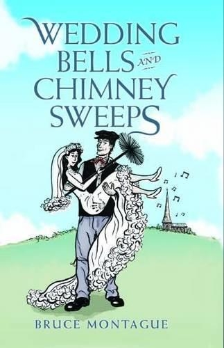 Бумажная книга «Wedding Bells and Chimney Sweeps», автор Брюс Монтегю - фото №1