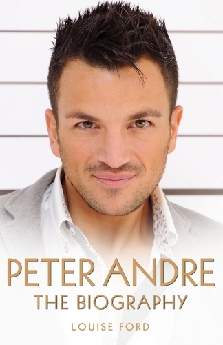 Бумажная книга «Peter Andre - The Biography», автор Луиза Форд - фото №1