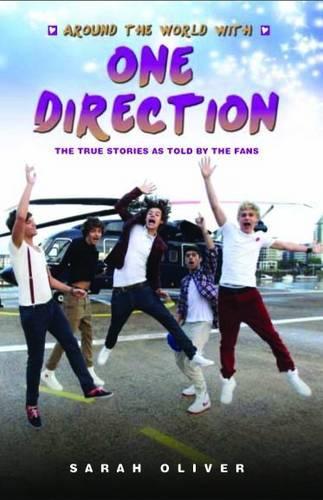 Бумажная книга «Around the World with One Direction: The True Stories as Told by the Fans», автор Сара Оливер - фото №1