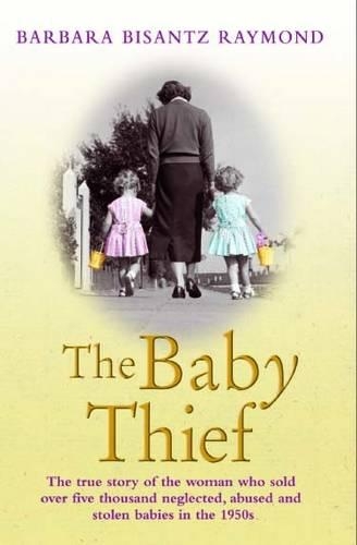Паперова книга «The Baby Thief», автор Барбара Бізанц Раймонд - фото №1