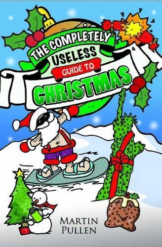 Паперова книга «The Completely Useless Guide to Christmas», автор Мартін Пуллен - фото №1