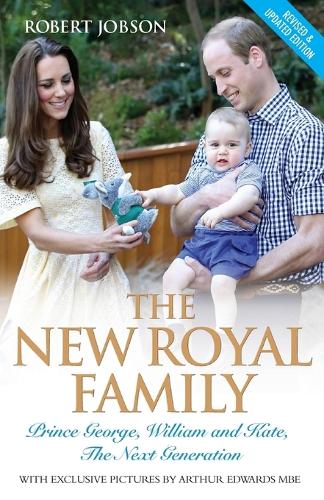 Бумажная книга «The New Royal Family: Prince George, William and Kate: The Next Generation», автор Роберт Джобсон - фото №1