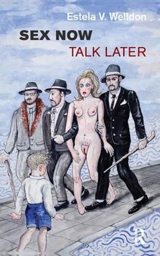 Паперова книга «Sex Now, Talk Later», автор Естела В. Велдон - фото №1
