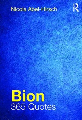 Бумажная книга «Bion: 365 Quotes», автор Никола Абель-Хирш - фото №1