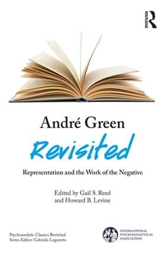 Бумажная книга «André Green Revisited: Representation and the Work of the Negative» - фото №1