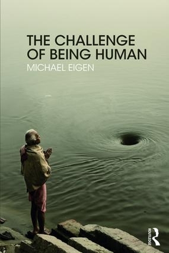 Бумажная книга «The Challenge of Being Human», автор Майкл Эйген - фото №1